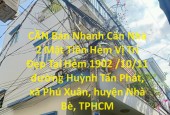 CẦN Bán Nhanh Căn Nhà 2 Mặt Tiền Hẻm Vị Trí Đẹp Tại huyện Nhà Bè, TPHCM